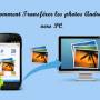 transfer-photo-android-on-pc-.jpg